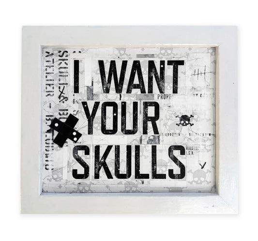I Want Your Skulls - II.XXIV